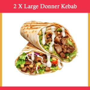 2 x Large Donner Kebab