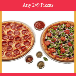 Any 2x9 Pizzas
