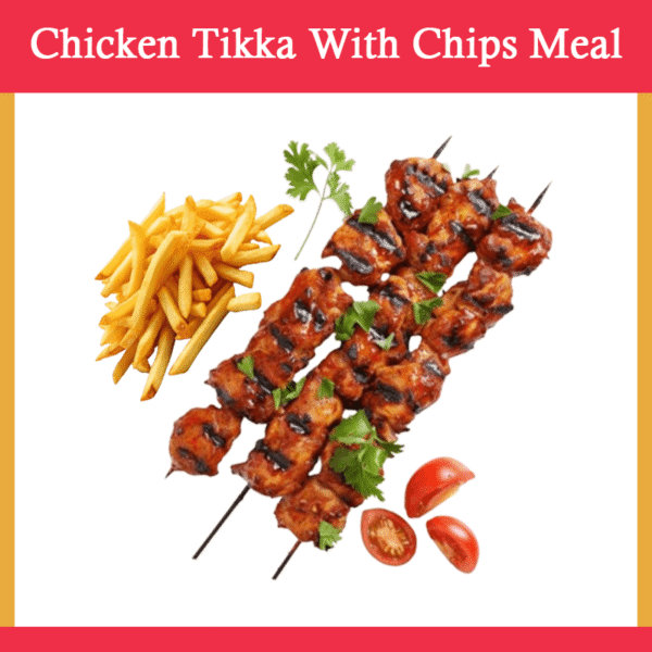 Chicken Tikka with Chipps Meal