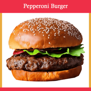 Pepperoni Burger